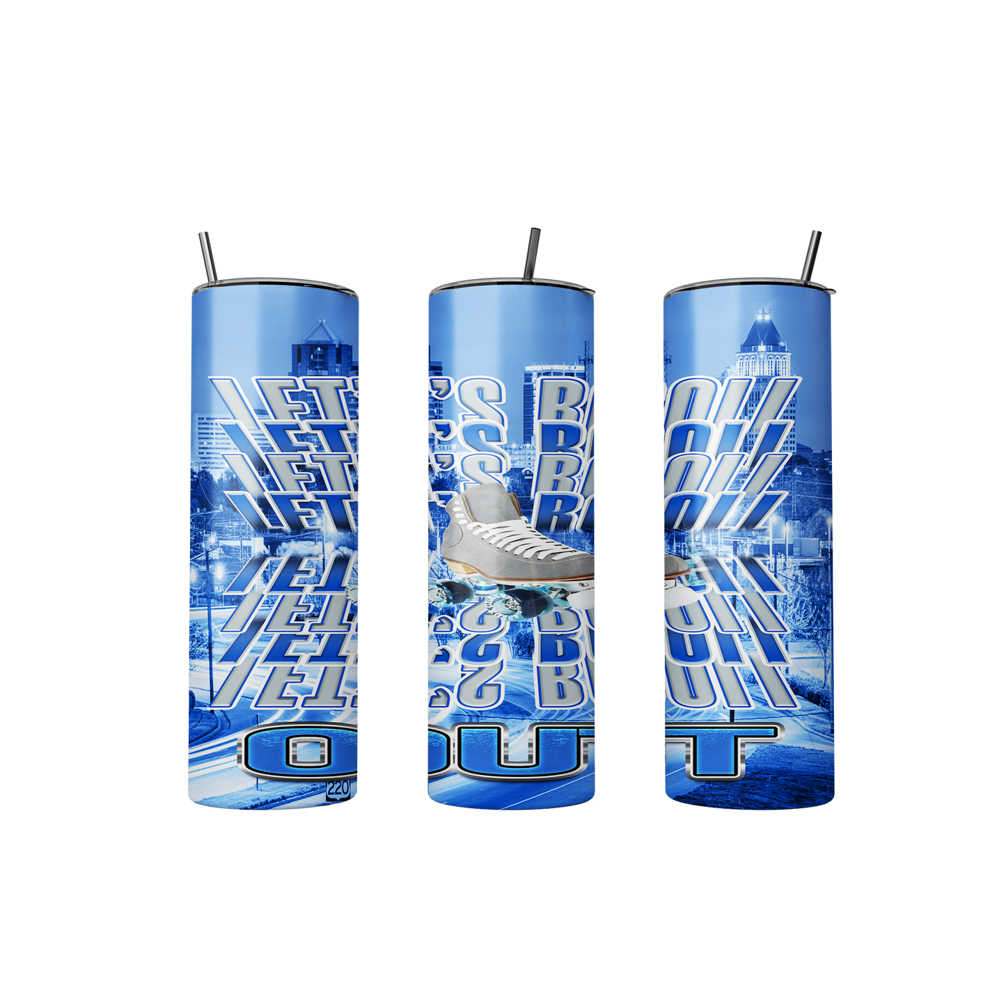 Custom Let's Roll Tumbler